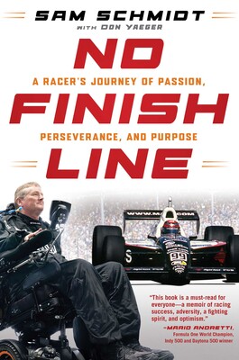 Sam Schmidt No Finish Line
